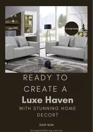 Ready to Create a Luxe Haven with Stunning Home Decor?