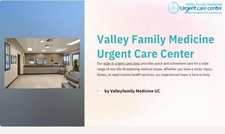 valley family medicine urgent care center