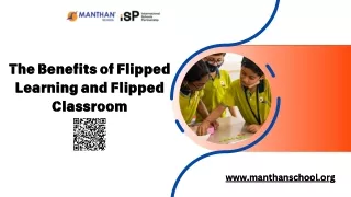 The Benefits of Flipped Learning and Flipped Classroom