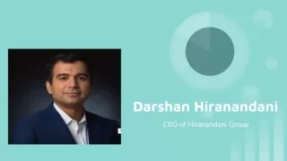 Role of Darshan Hiranandani in Driving Economic Growth