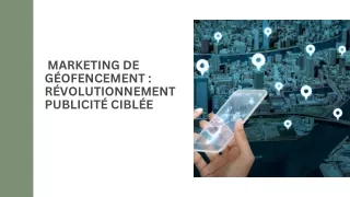 marketing de g ofencement r volutionnement