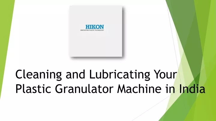 cleaning and lubricating your plastic granulator