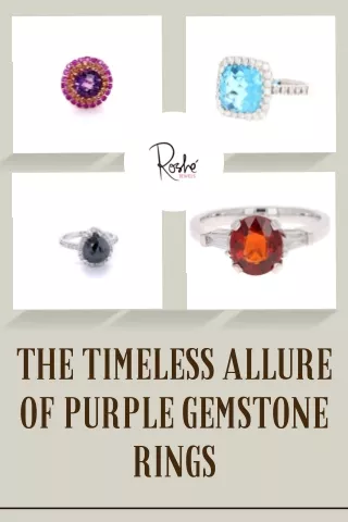 The Timeless Allure of Purple Gemstone Rings
