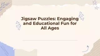 Jigsaw Puzzles Engaging and Educational Fun for All Ages