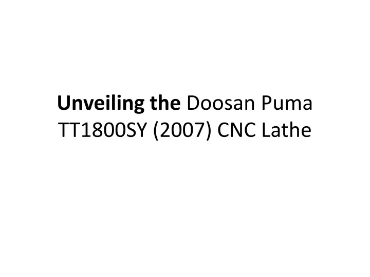 unveiling the doosan puma tt1800sy 2007 cnc lathe