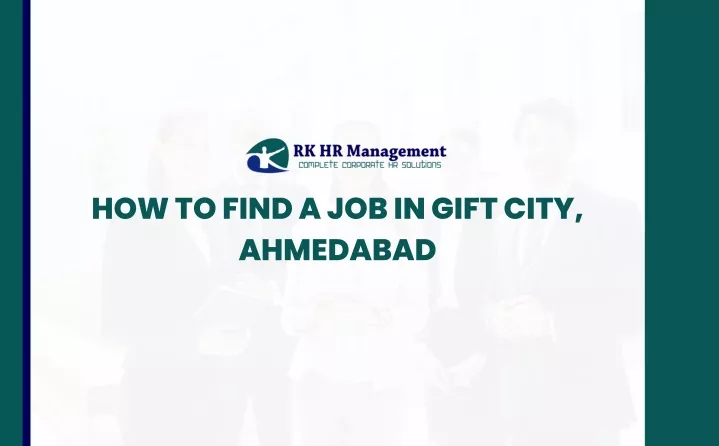 how to find a job in gift city ahmedabad