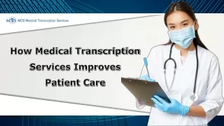 How Medical Transcription Services Improves Patient Care