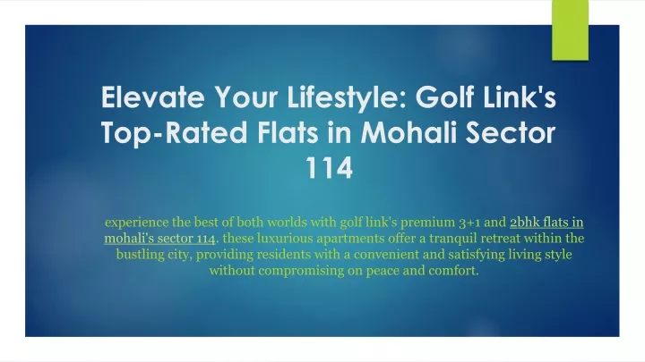 elevate your lifestyle golf link s top rated flats in mohali sector 114