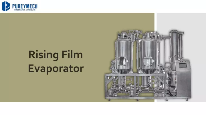 r ising f ilm evaporator