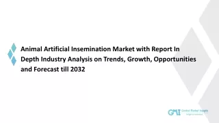 Animal Artificial Insemination Market Share, Trends, Analysis and Forecast 2032