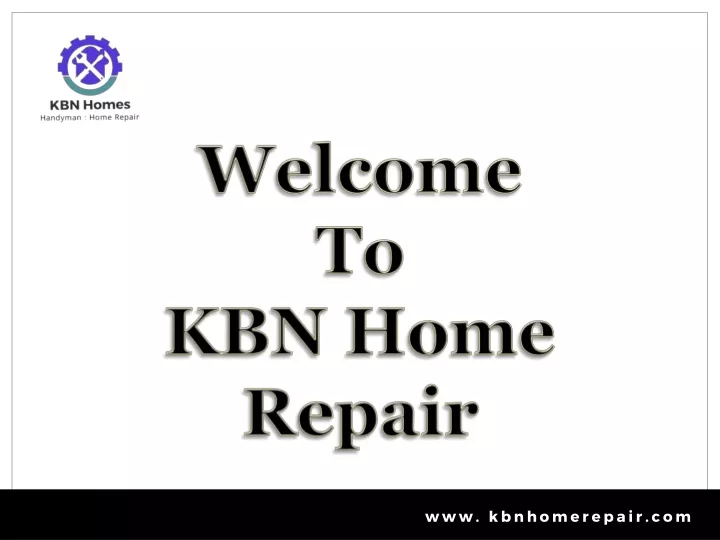 welcome to kbn home repair