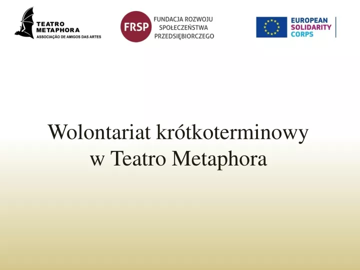 wolontariat kr tkoterminowy w teatro metaphora