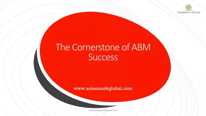 the cornerstone of abm success