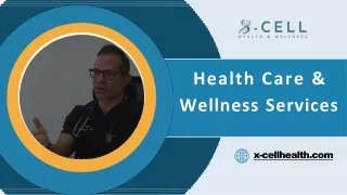Health Care & Wellness Services | X-Cell Health