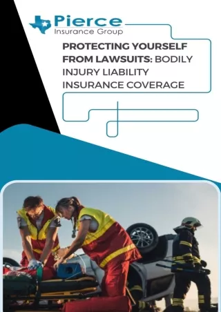 Protecting Yourself from Lawsuits Bodily Injury Liability Insurance Coverage