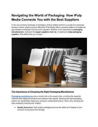 Navigating the World of Packaging_ How iPulp Media Connects You with the Best Suppliers