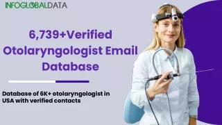 Boost Your Marketing Efforts with Otolaryngologist Email List