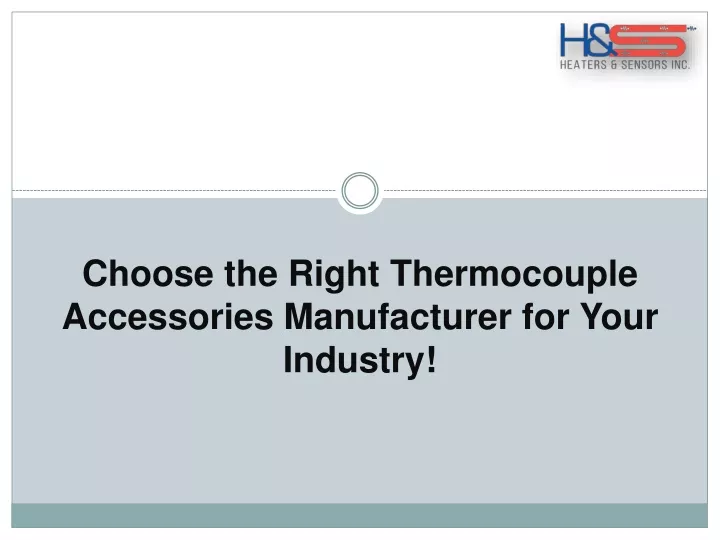 choose the right thermocouple accessories manufacturer for your industry