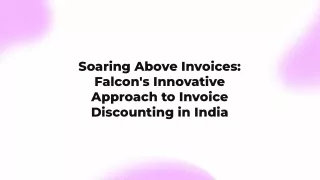 Falcon Invoice Discounting : Unleash Your Business Potential