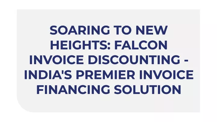 soaring to new heights falcon invoice discounting