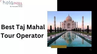 Best Taj Mahal Tour Operator