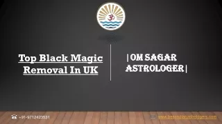 Top Black Magic Removal In UK | Om Sagar Astrologer