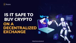 Is it safe to buy crypto on a decentralized exchange