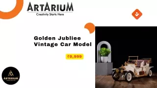 Golden Jubliee Vintage Car Model – theartarium