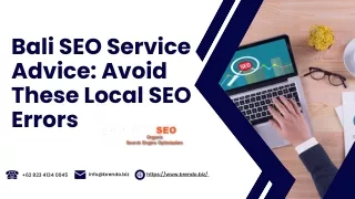 Bali SEO Service Advice: Avoid These Local SEO Errors