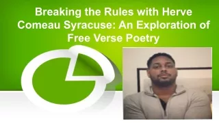 Breaking the Rules with Herve Comeau Syracuse An Exploration of Free Verse Poetry