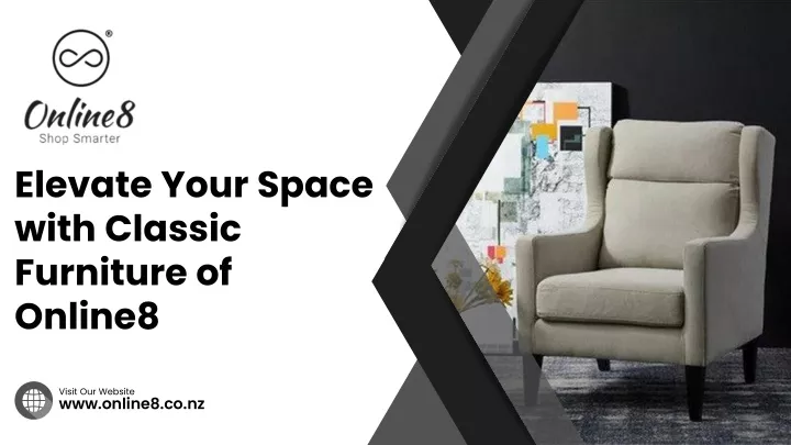 elevate your space with classic furniture