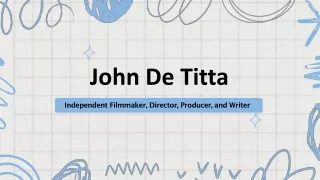 John De Titta - An Adaptive Genius From New York