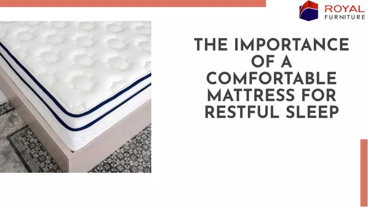 the importance of a comfortable mattress