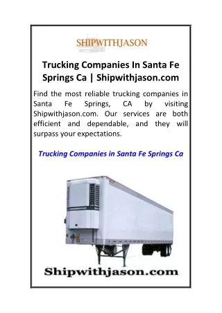 Trucking Companies In Santa Fe Springs Ca  Shipwithjason.com