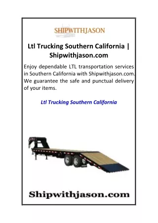 Ltl Trucking Southern California  Shipwithjason.com