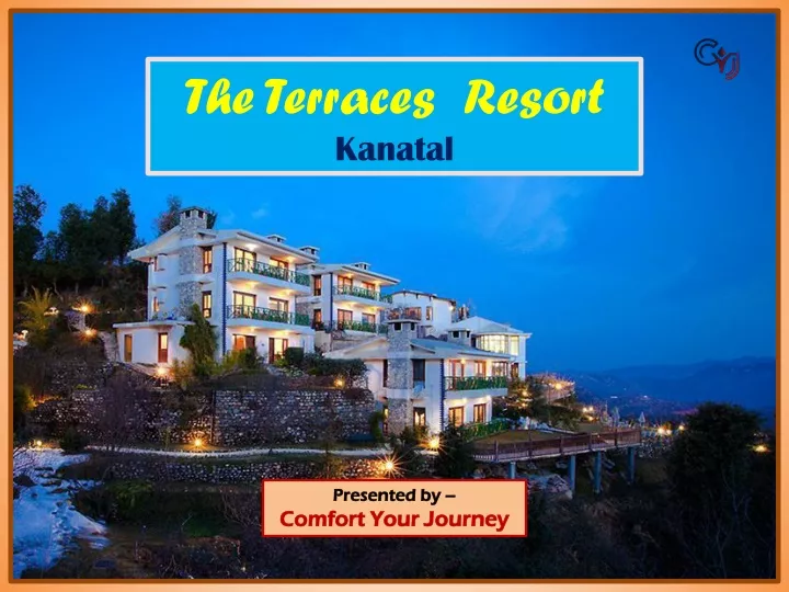 the terraces resort kanatal