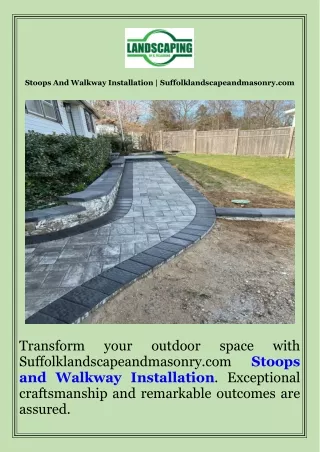 Stoops And Walkway Installation  Suffolklandscapeandmasonry.com