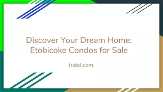 Discover Your Dream Home_ Etobicoke Condos for Sale