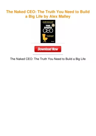 The Naked CEO: The Truth You Need to Build a Big Life by Alex Malley