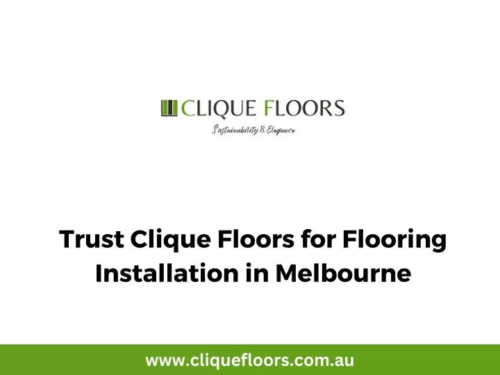 trust clique floors for flooring installation