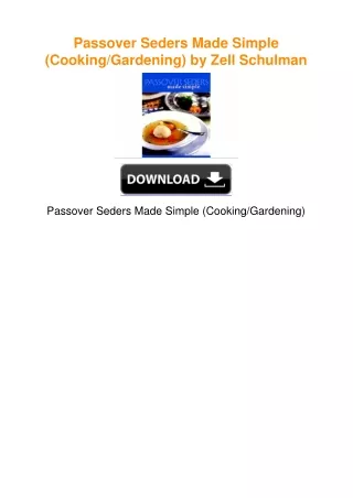Passover Seders Made Simple (Cooking/Gardening) by Zell Schulman
