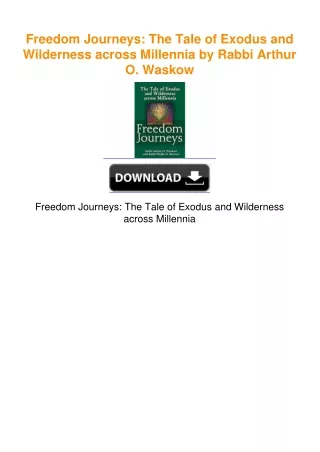 Freedom Journeys: The Tale of Exodus and Wilderness across Millennia by