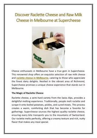 Discover Raclette Cheese and Raw Milk Cheese in Melbourne at Supercheese