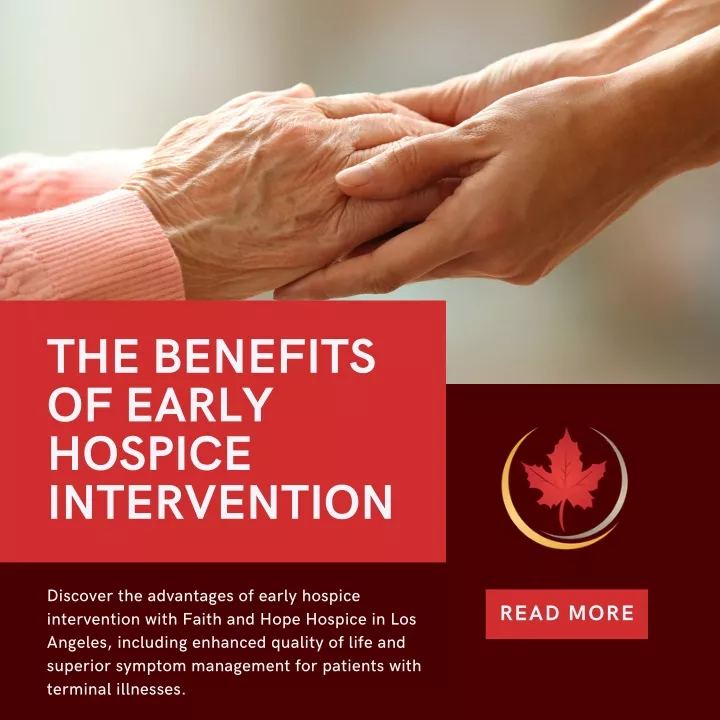 the benefits of early hospice intervention