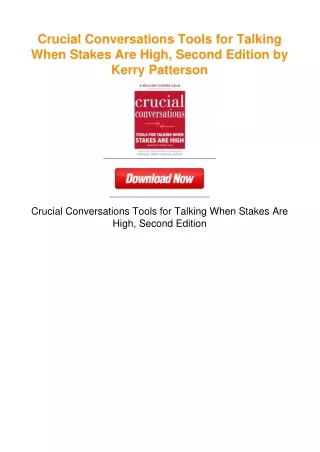 Crucial Conversations Tools for Talking When Stakes Are High, Second