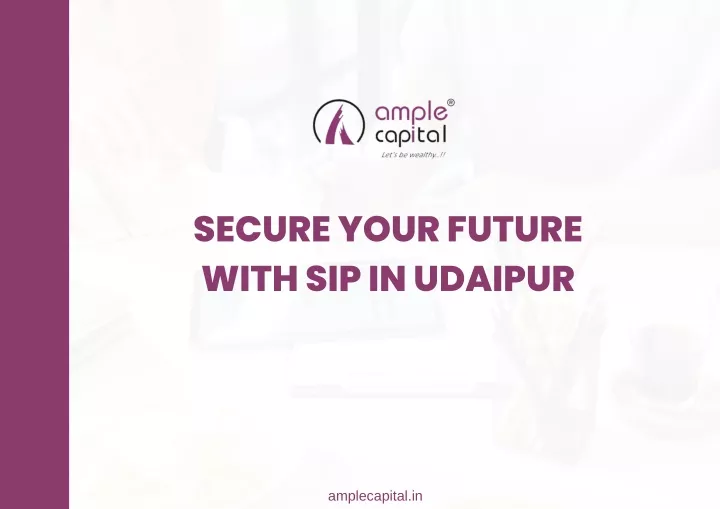 secure your future with sip in udaipur