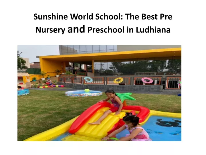 sunshine world school the best pre nursery and preschool in ludhiana