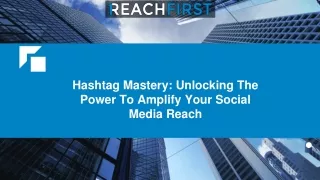 hashtag mastery unlocking the power to amplify