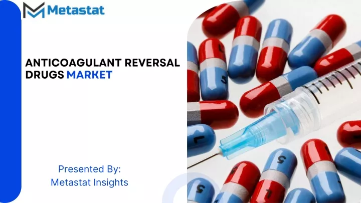 anticoagulant reversal drugs market