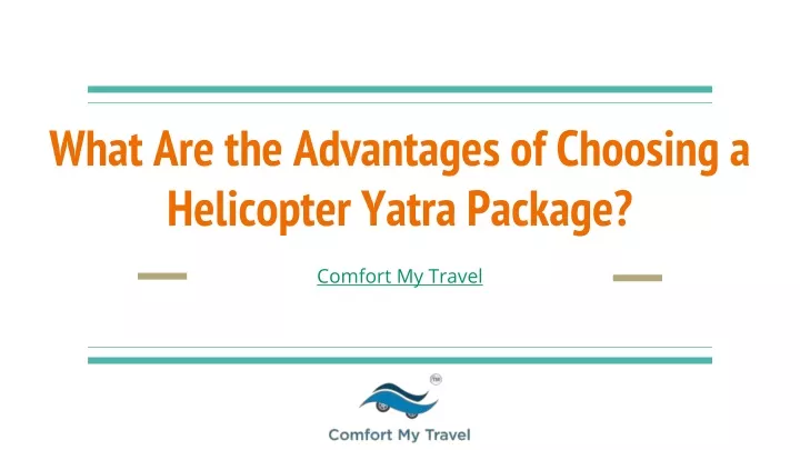 what are the advantages of choosing a helicopter yatra package